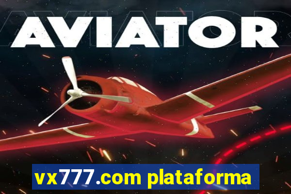 vx777.com plataforma